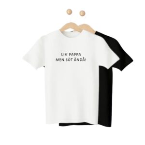 T-shirt med tryck "lik pappa men söt ändå" - en rolig tröja för barn.